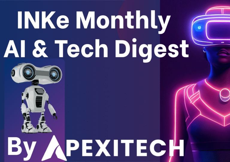INKe Monthly AI & Tech Digest—Jul 2025