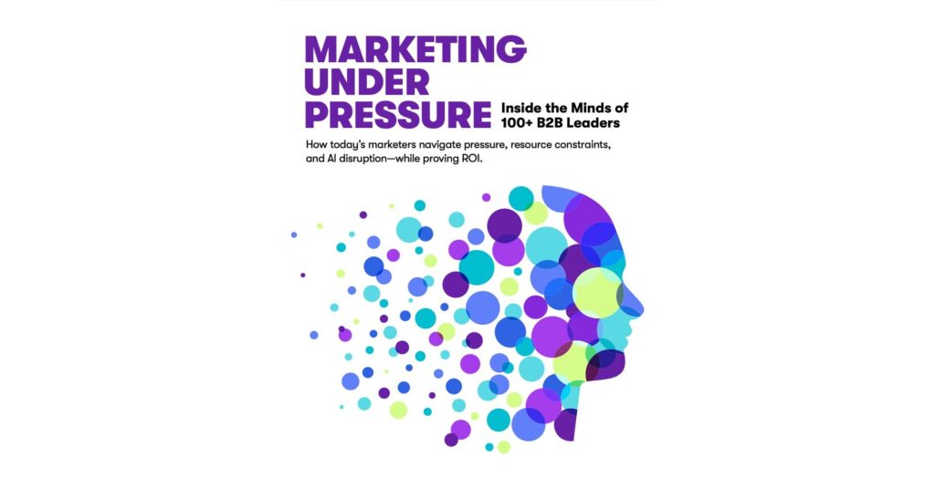 Report Reveals 69% of B2B Marketers Struggle with Resource Allocation