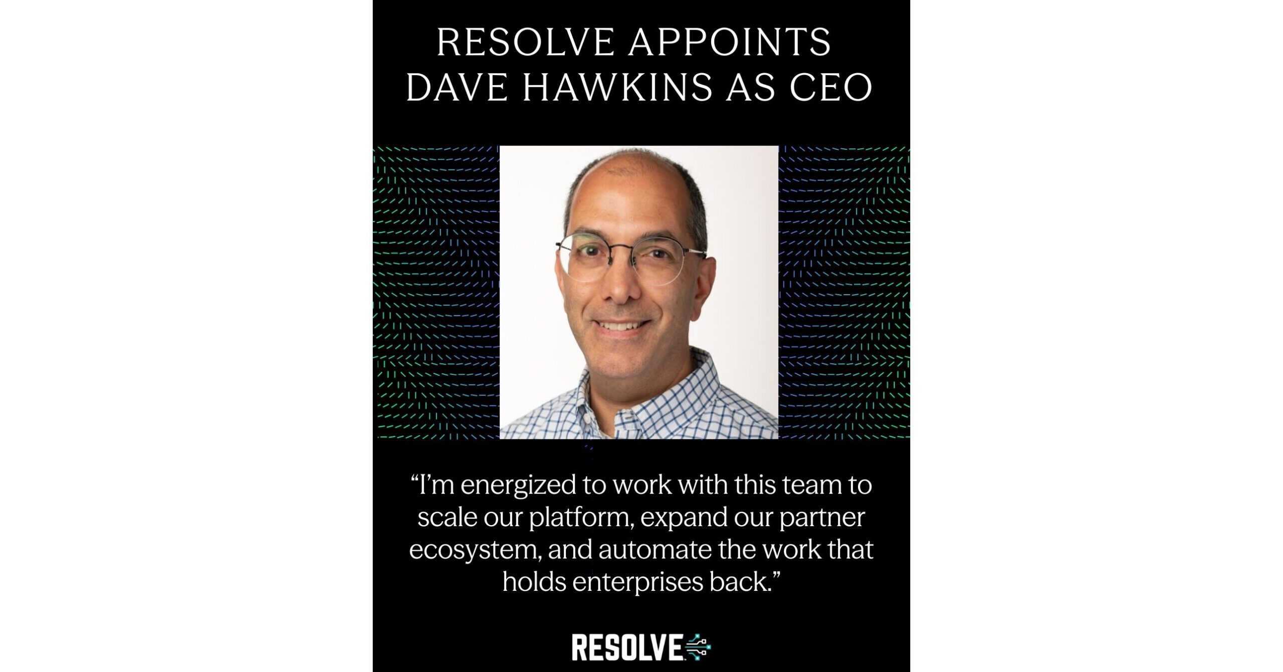 Dave Hawkins Named New CEO of Resolve